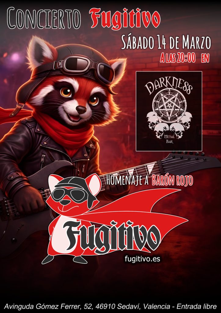 Cartel del concierto de Fugitivo, grupo homenaje a Barón Rojo, en el Pub Darkness de Sedaví el sábado 14 de Marzo a las 20:00 con entrada libre.